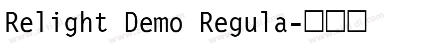 Relight Demo Regula字体转换